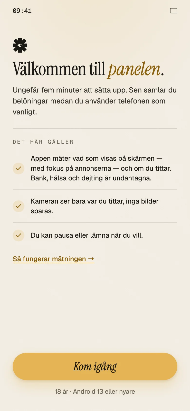 Appens första skärm: Välkommen till panelen.
